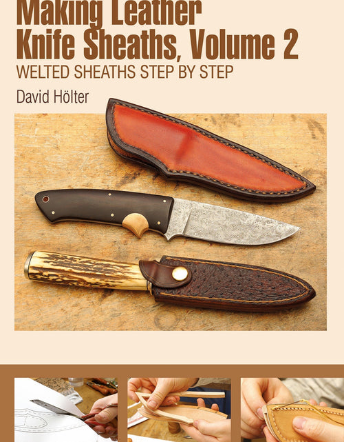 Load image into Gallery viewer, Making Leather Knife Sheaths, Volume 2 by Schiffer Publishing
