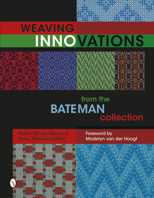 Load image into Gallery viewer, Weaving Innovations from the Bateman Collection by Schiffer Publishing
