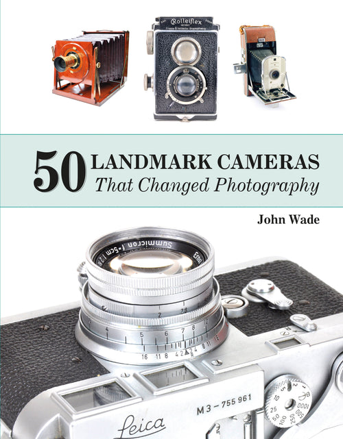 Load image into Gallery viewer, 50 Landmark Cameras That Changed Photography by Schiffer Publishing
