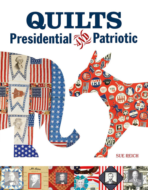 Load image into Gallery viewer, Quilts Presidential and Patriotic by Schiffer Publishing
