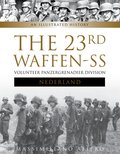 Load image into Gallery viewer, The 23rd Waffen-SS Volunteer Panzergrenadier Division Nederland by Schiffer Publishing
