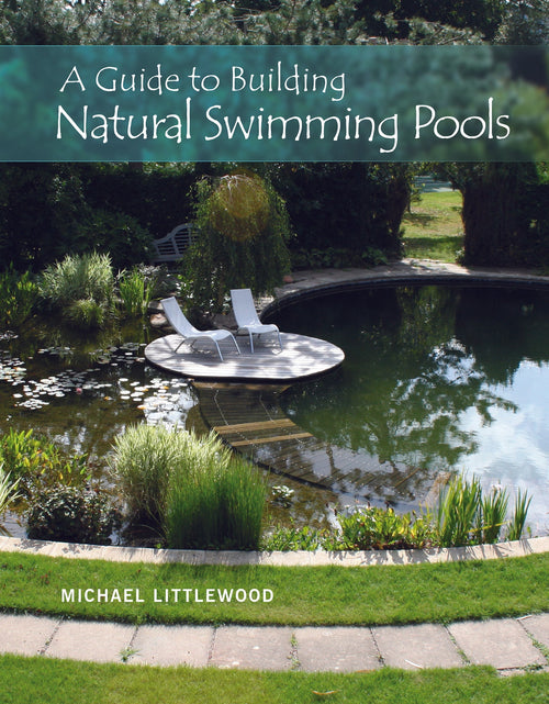 Load image into Gallery viewer, A Guide to Building Natural Swimming Pools by Schiffer Publishing
