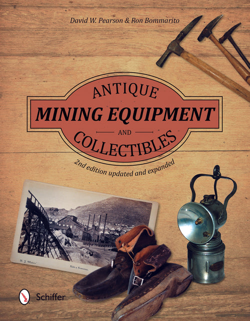 Load image into Gallery viewer, Antique Mining Equipment and Collectibles by Schiffer Publishing
