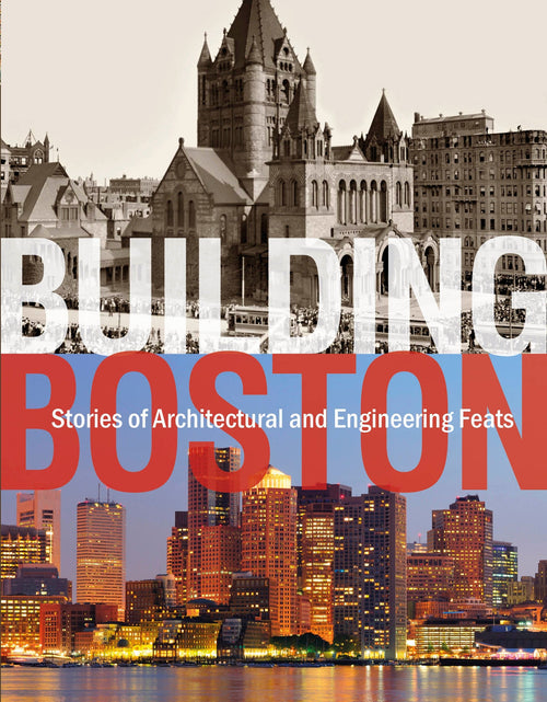 Load image into Gallery viewer, Building Boston by Schiffer Publishing
