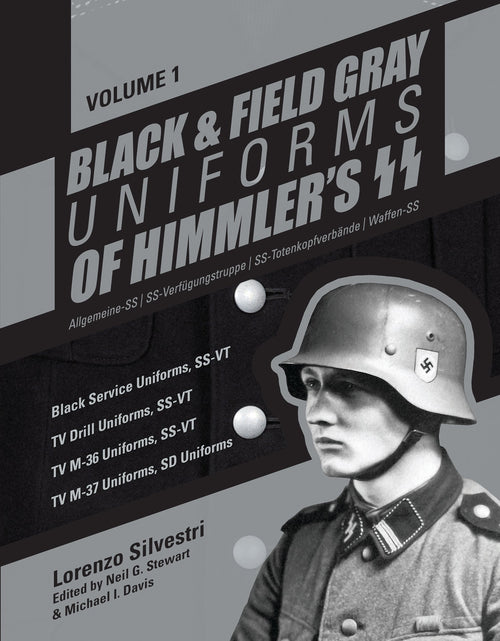 Load image into Gallery viewer, Black and Field Gray Uniforms of Himmler's SS: Allgemeine-SS  SS Verfügungstruppe SS Totenkopfverbände  Waffen SS, Vol. 1 by Schiffer Publishing
