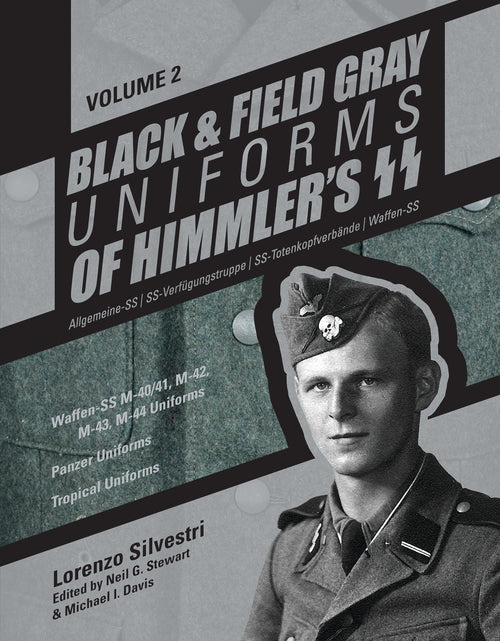 Load image into Gallery viewer, Black and Field Gray Uniforms of Himmler’s SS:  Allgemeine-SS • SS-Verfügungstruppe • SS-Totenkopfverbände • Waffen-SS  Vol.  2 by Schiffer Publishing

