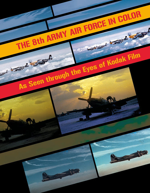 Load image into Gallery viewer, The 8th Army Air Force in Color by Schiffer Publishing
