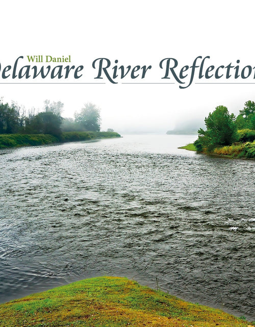 Load image into Gallery viewer, Delaware River Reflections by Schiffer Publishing
