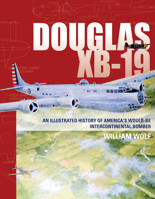 Load image into Gallery viewer, Douglas XB-19 by Schiffer Publishing
