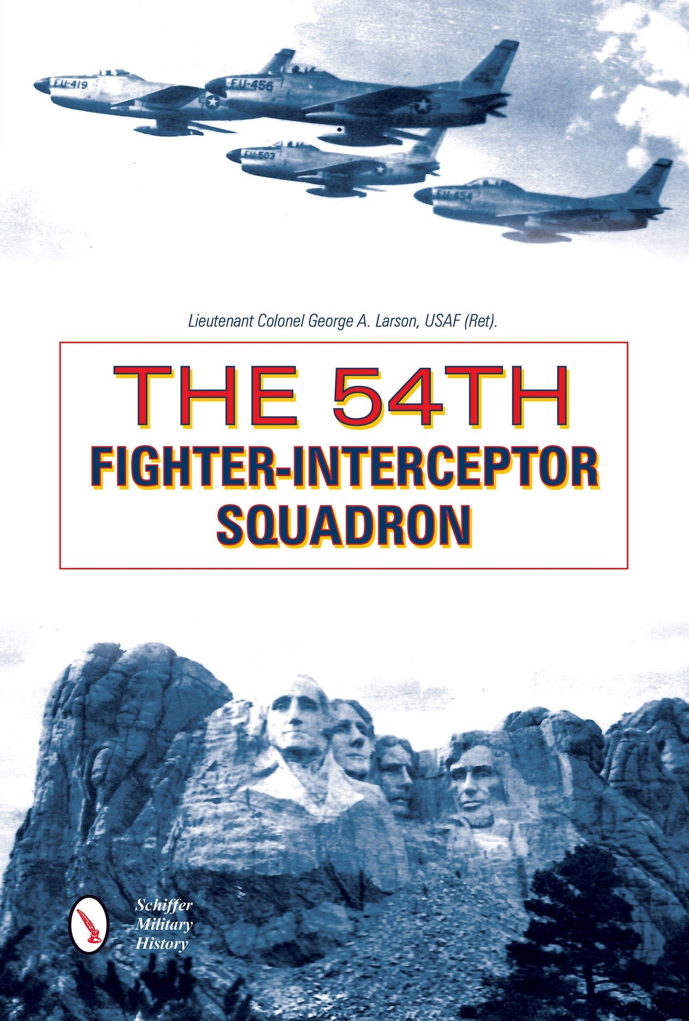 The 54th Fighter-Interceptor Squadron by Schiffer Publishing