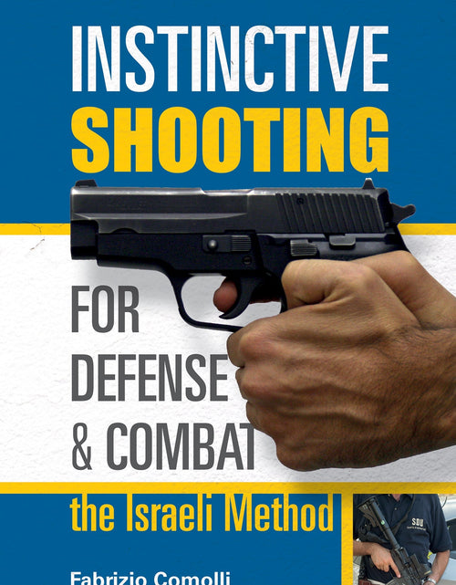 Load image into Gallery viewer, Instinctive Shooting for Defense and Combat by Schiffer Publishing
