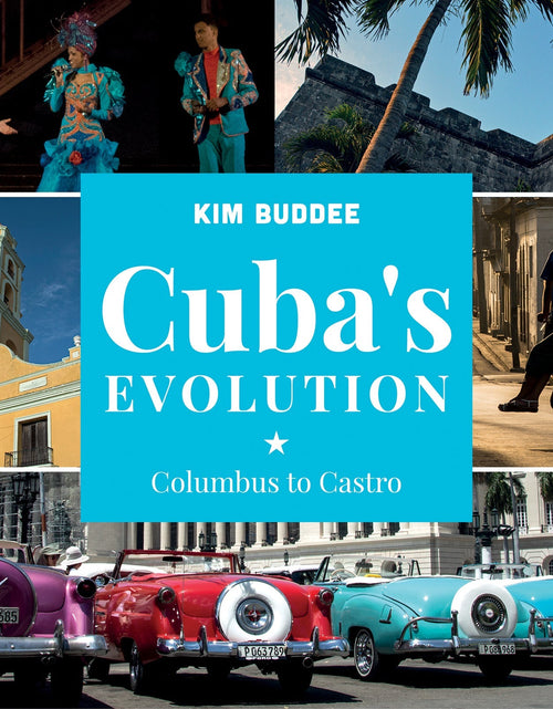 Load image into Gallery viewer, Cuba's Evolution by Schiffer Publishing
