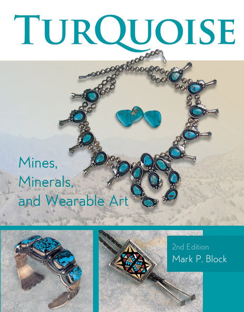 Load image into Gallery viewer, Turquoise Mines, Minerals, and Wearable Art, 2nd Edition by Schiffer Publishing
