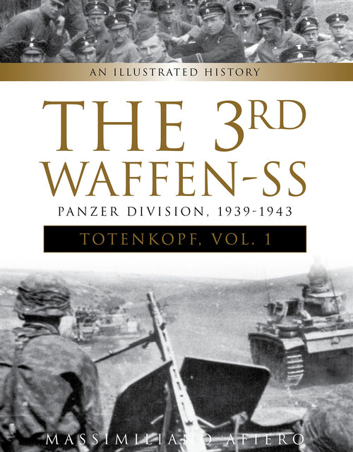 Load image into Gallery viewer, The 3rd Waffen-SS Panzer Division "Totenkopf," 1939-1943 by Schiffer Publishing
