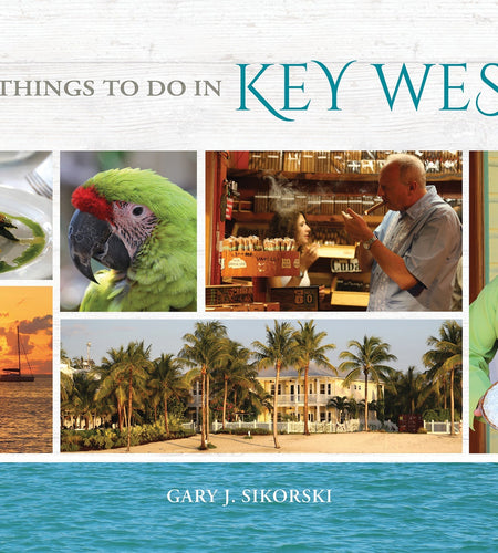 101 Things to Do in Key West by Schiffer Publishing