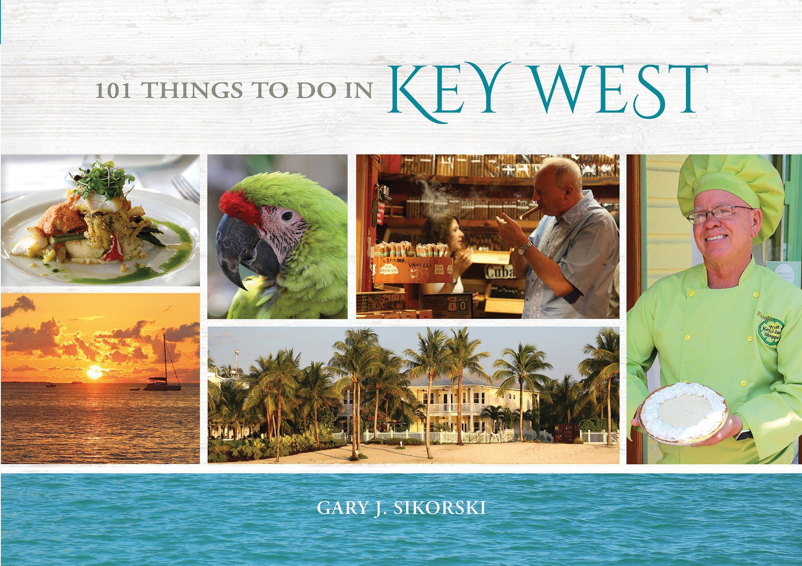 101 Things to Do in Key West by Schiffer Publishing