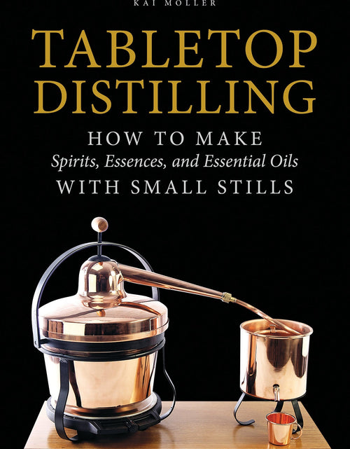 Load image into Gallery viewer, Tabletop Distilling by Schiffer Publishing
