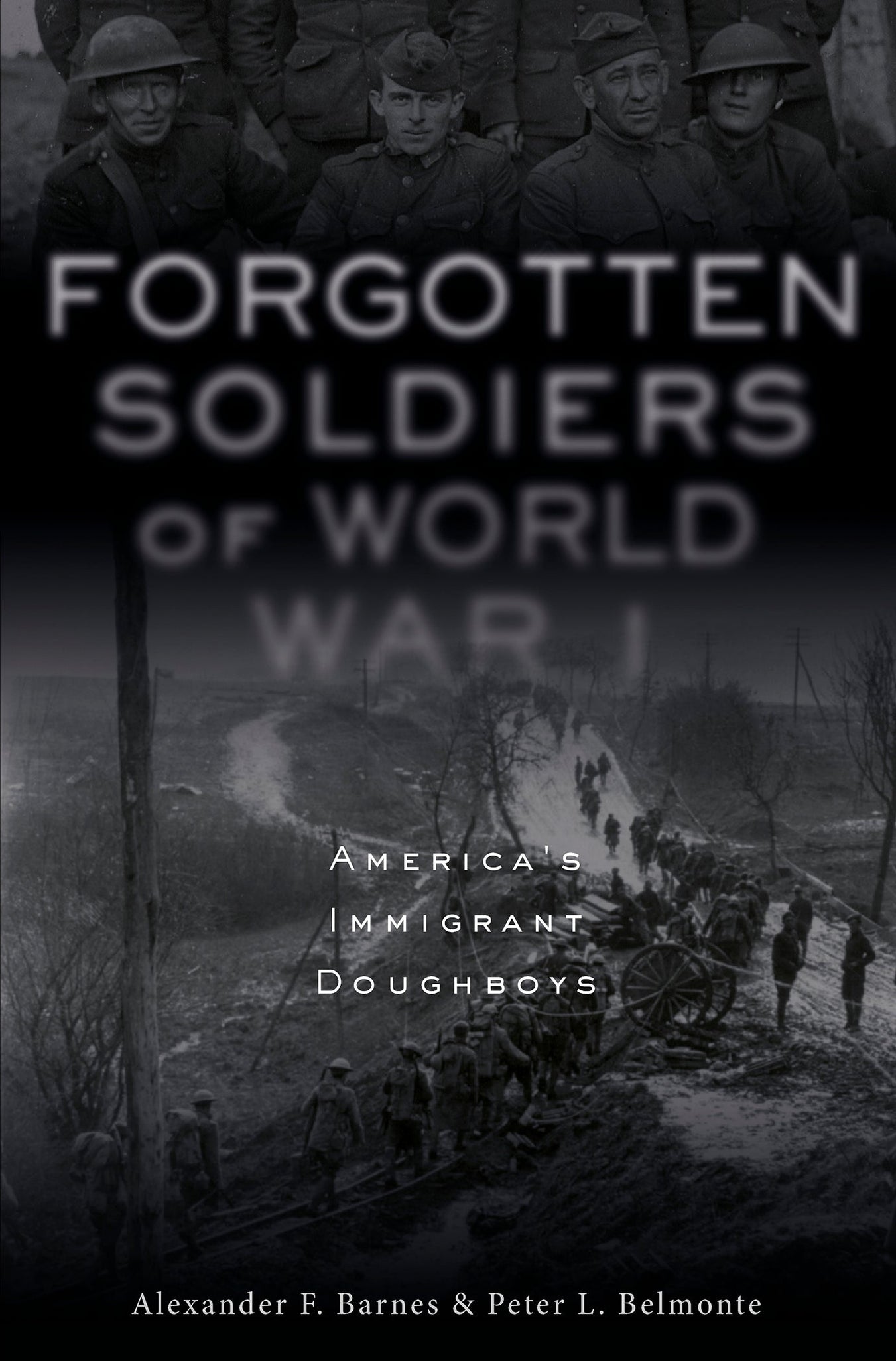 Forgotten Soldiers of World War I by Schiffer Publishing