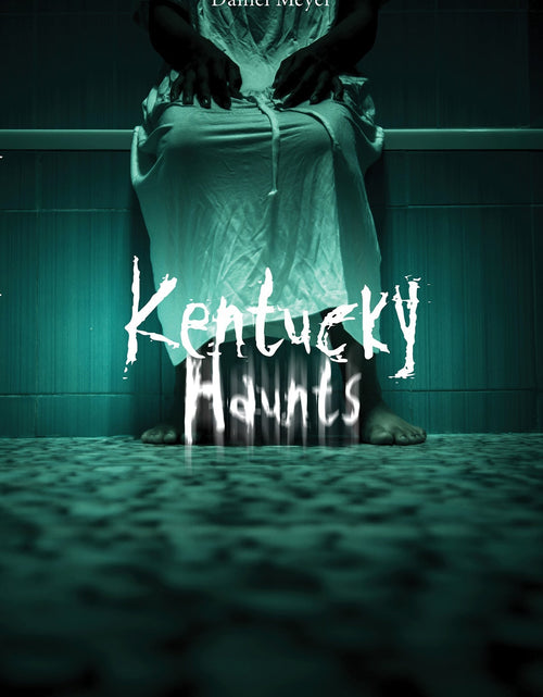 Load image into Gallery viewer, Kentucky Haunts by Schiffer Publishing
