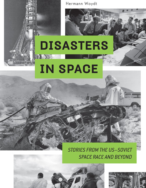 Load image into Gallery viewer, Disasters in Space by Schiffer Publishing
