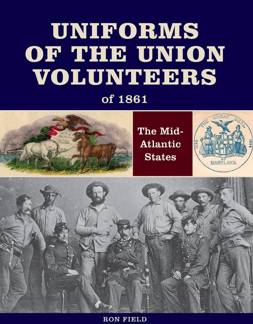 Load image into Gallery viewer, Uniforms of the Union Volunteers of 1861 by Schiffer Publishing
