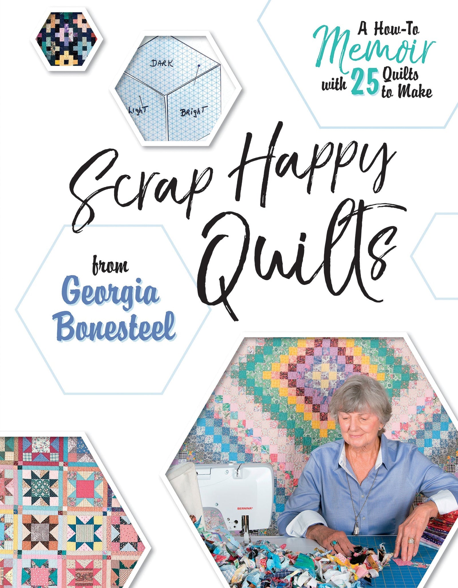 Scrap Happy Quilts from Georgia Bonesteel by Schiffer Publishing