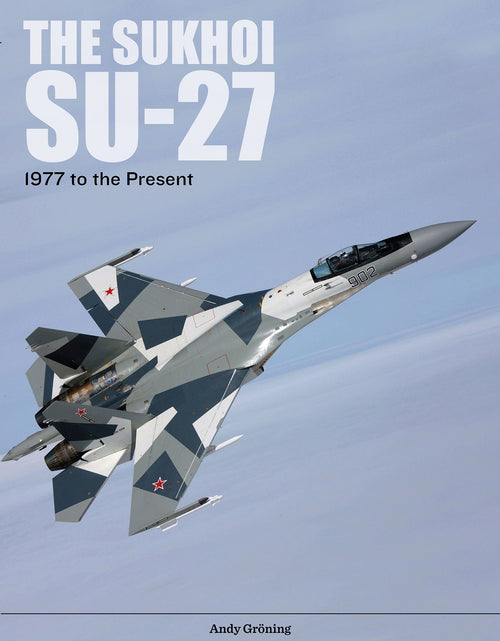 Load image into Gallery viewer, The Sukhoi Su-27 by Schiffer Publishing
