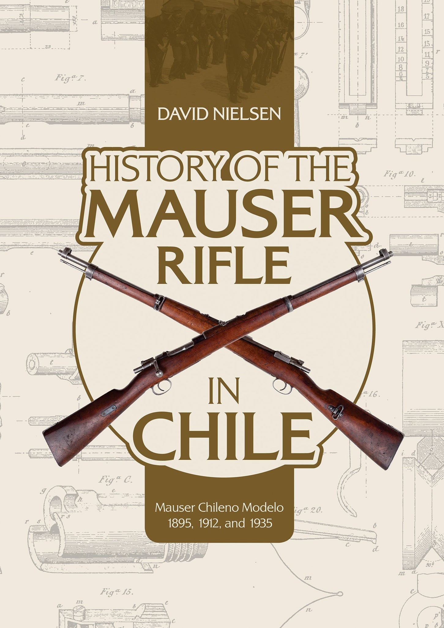 History of the Mauser Rifle in Chile by Schiffer Publishing