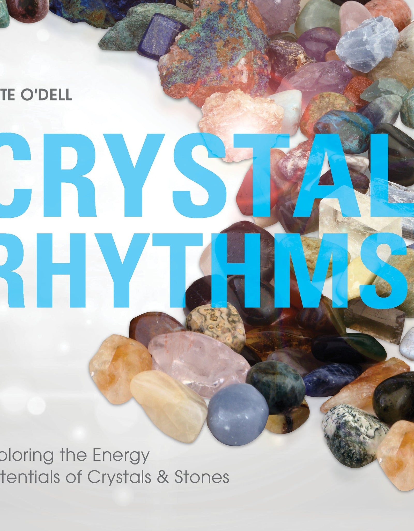 Crystal Rhythms by Schiffer Publishing