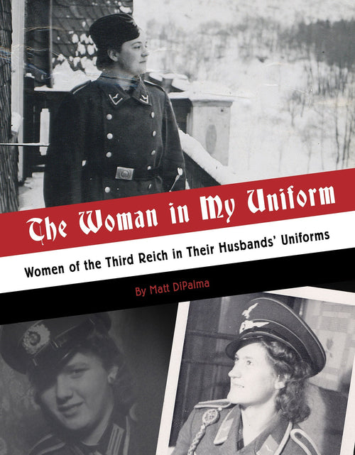 Load image into Gallery viewer, The Woman in My Uniform by Schiffer Publishing
