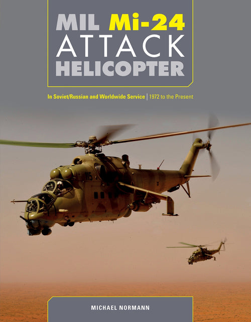 Load image into Gallery viewer, Mil Mi-24 Attack Helicopter by Schiffer Publishing
