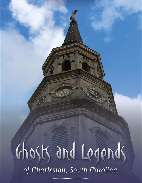 Load image into Gallery viewer, Ghosts and Legends of Charleston, South Carolina by Schiffer Publishing
