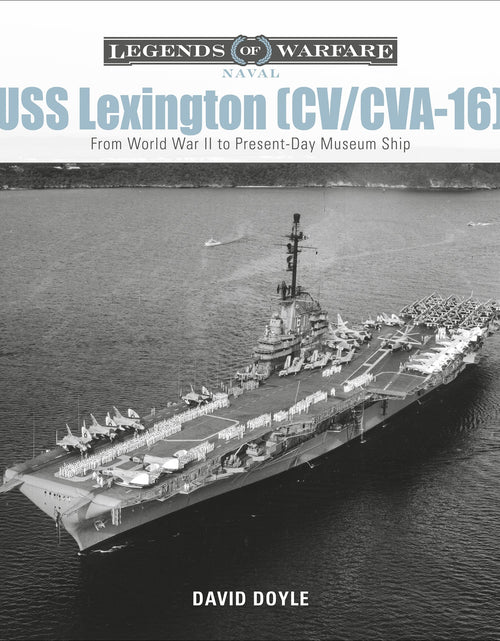 Load image into Gallery viewer, USS Lexington (CV/CVA-16) by Schiffer Publishing
