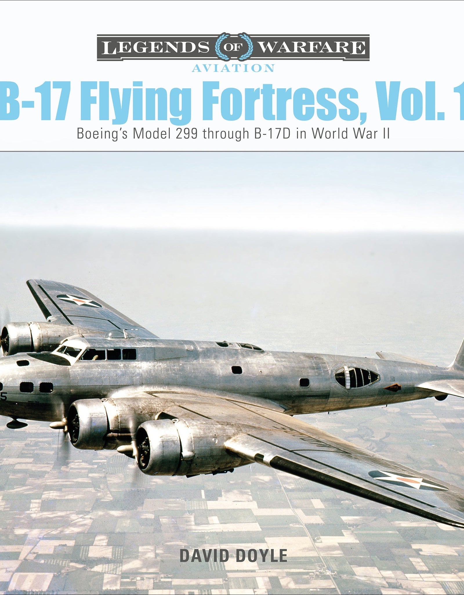 B-17 Flying Fortress, Vol. 1 by Schiffer Publishing