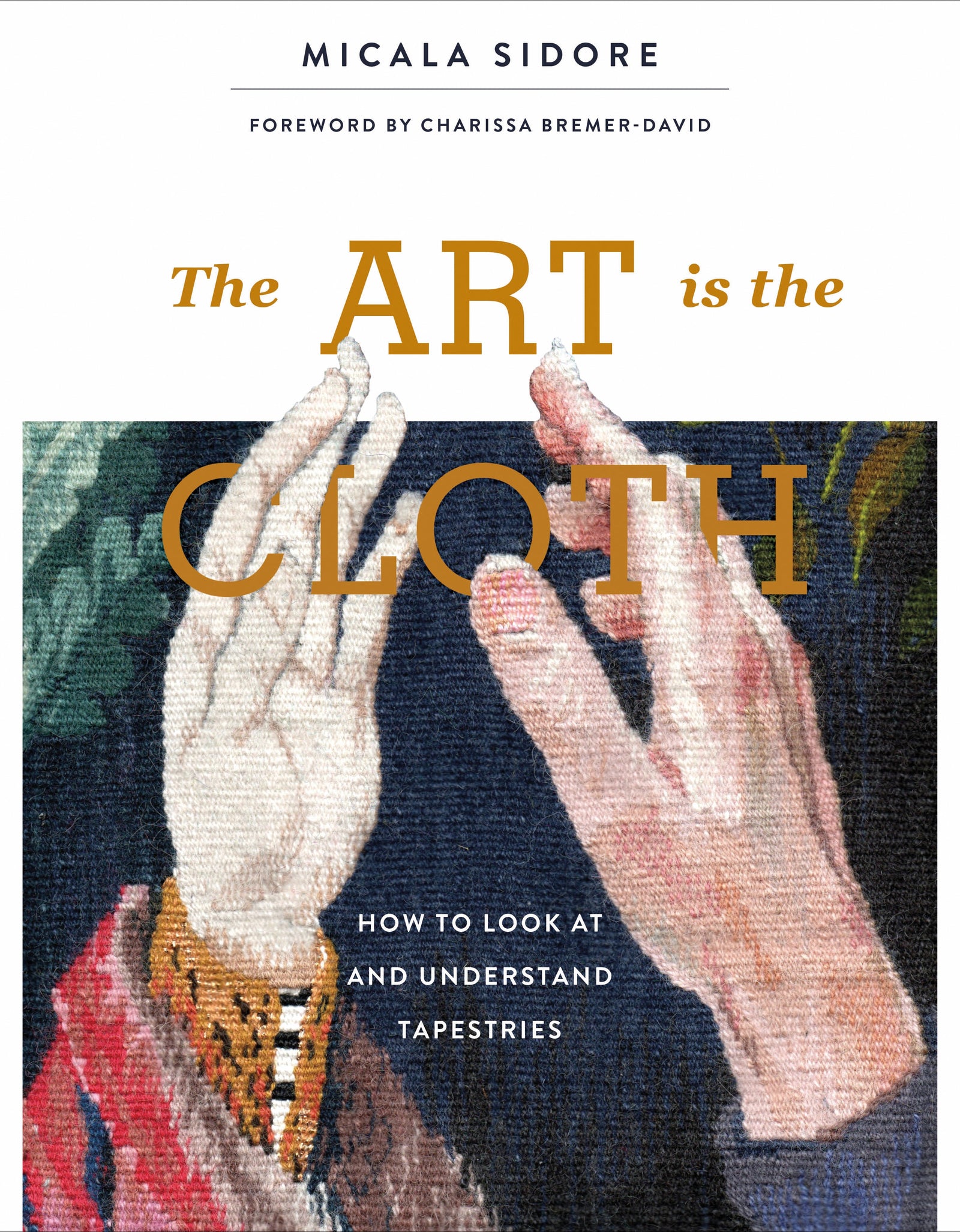 The Art Is the Cloth by Schiffer Publishing