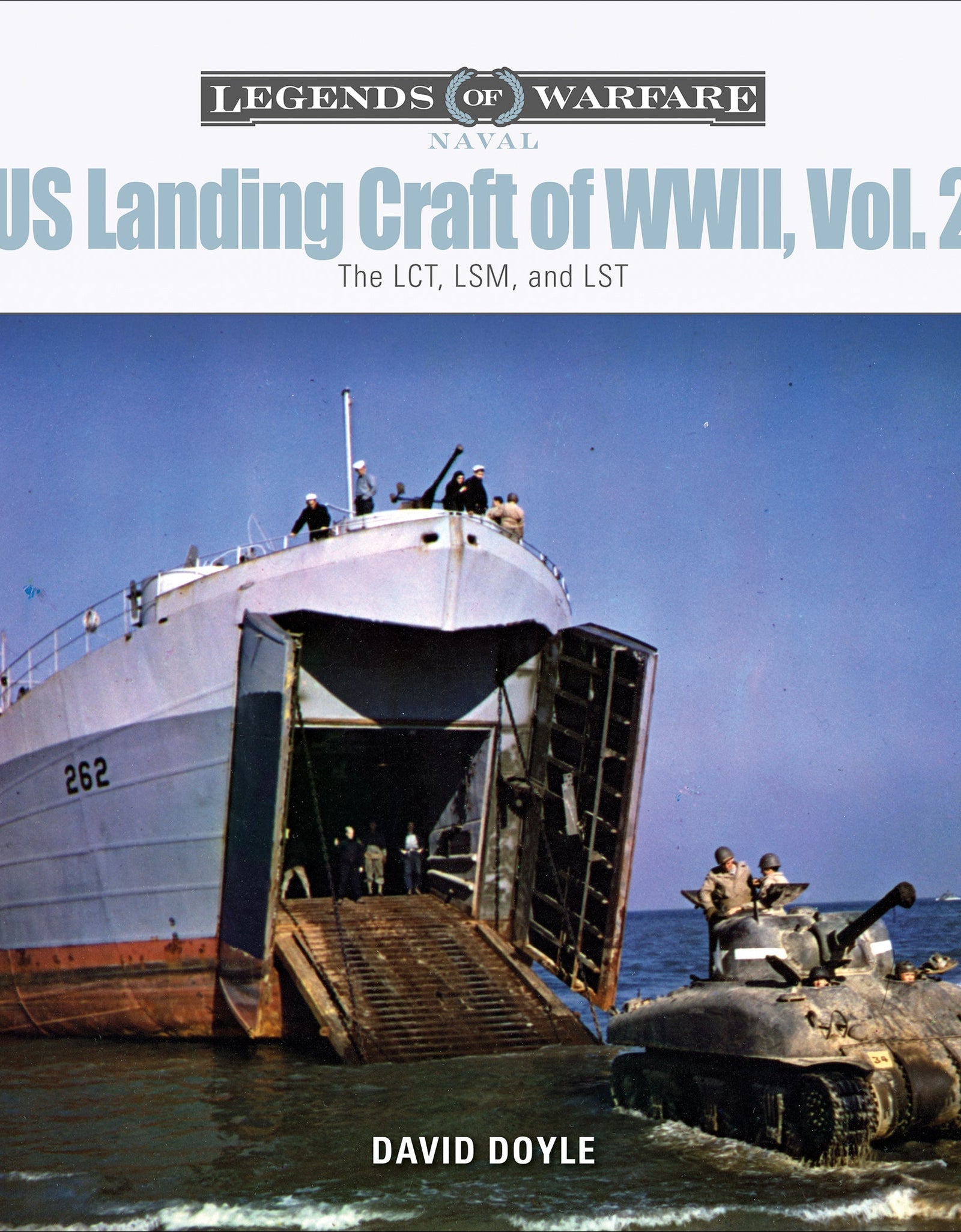 US Landing Craft of World War II, Vol. 2 by Schiffer Publishing