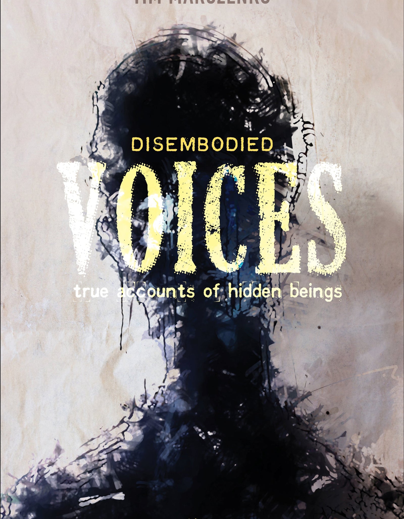 Disembodied Voices by Schiffer Publishing
