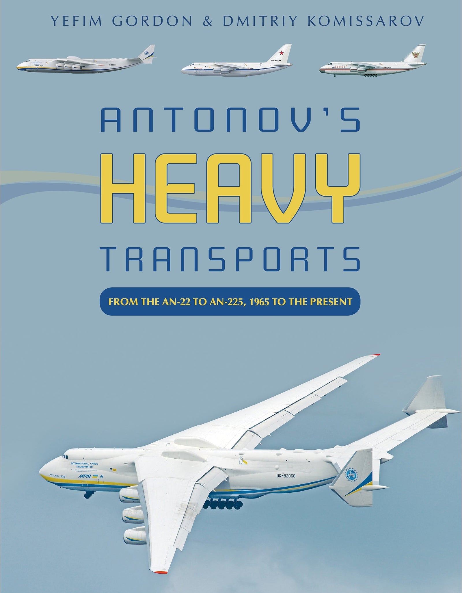 Antonov's Heavy Transports by Schiffer Publishing