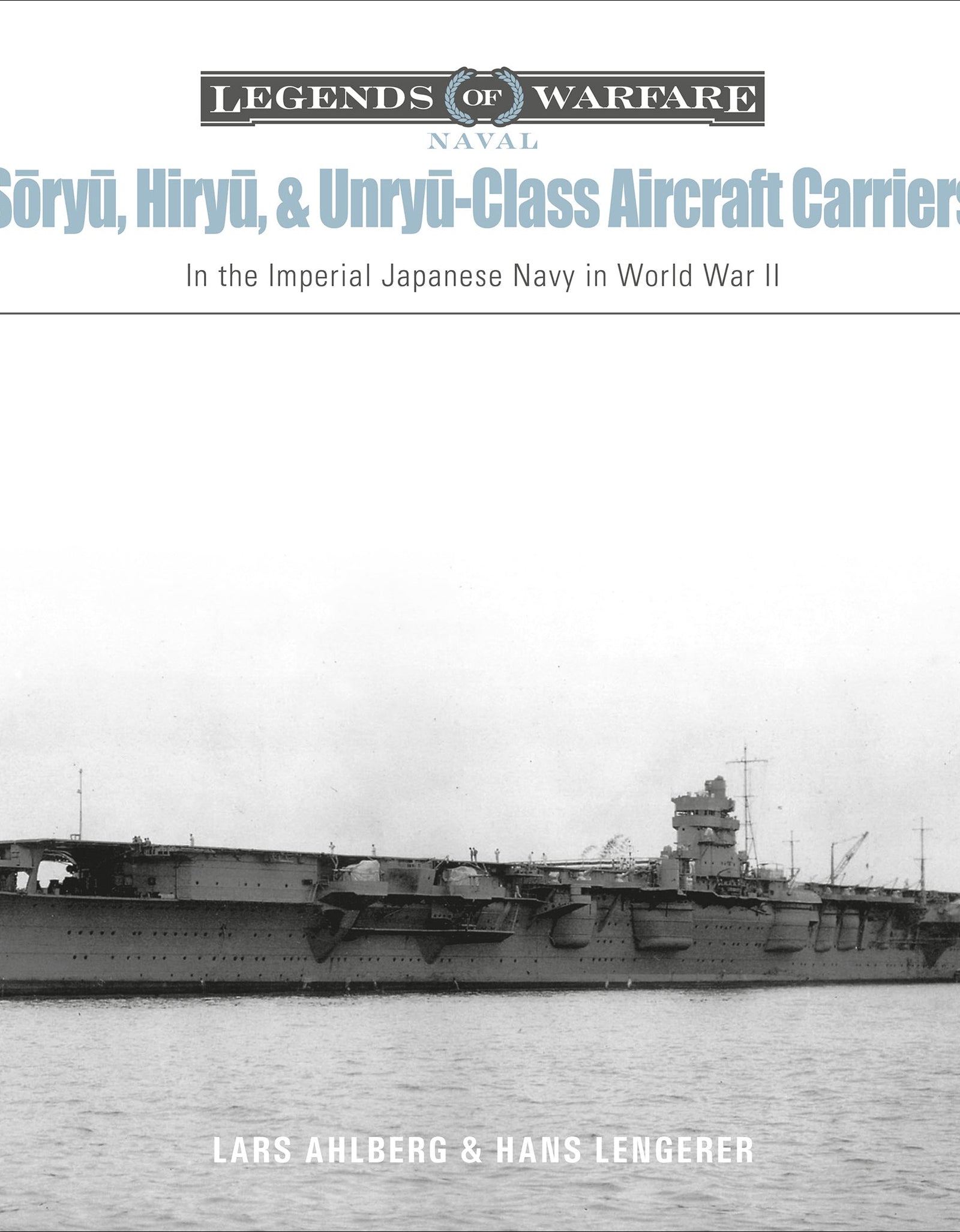 Sōryū, Hiryū, and Unryū-Class Aircraft Carriers by Schiffer Publishing