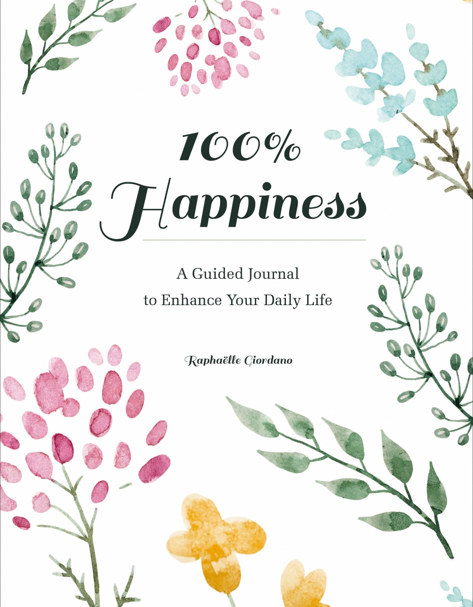 100% Happiness by Schiffer Publishing