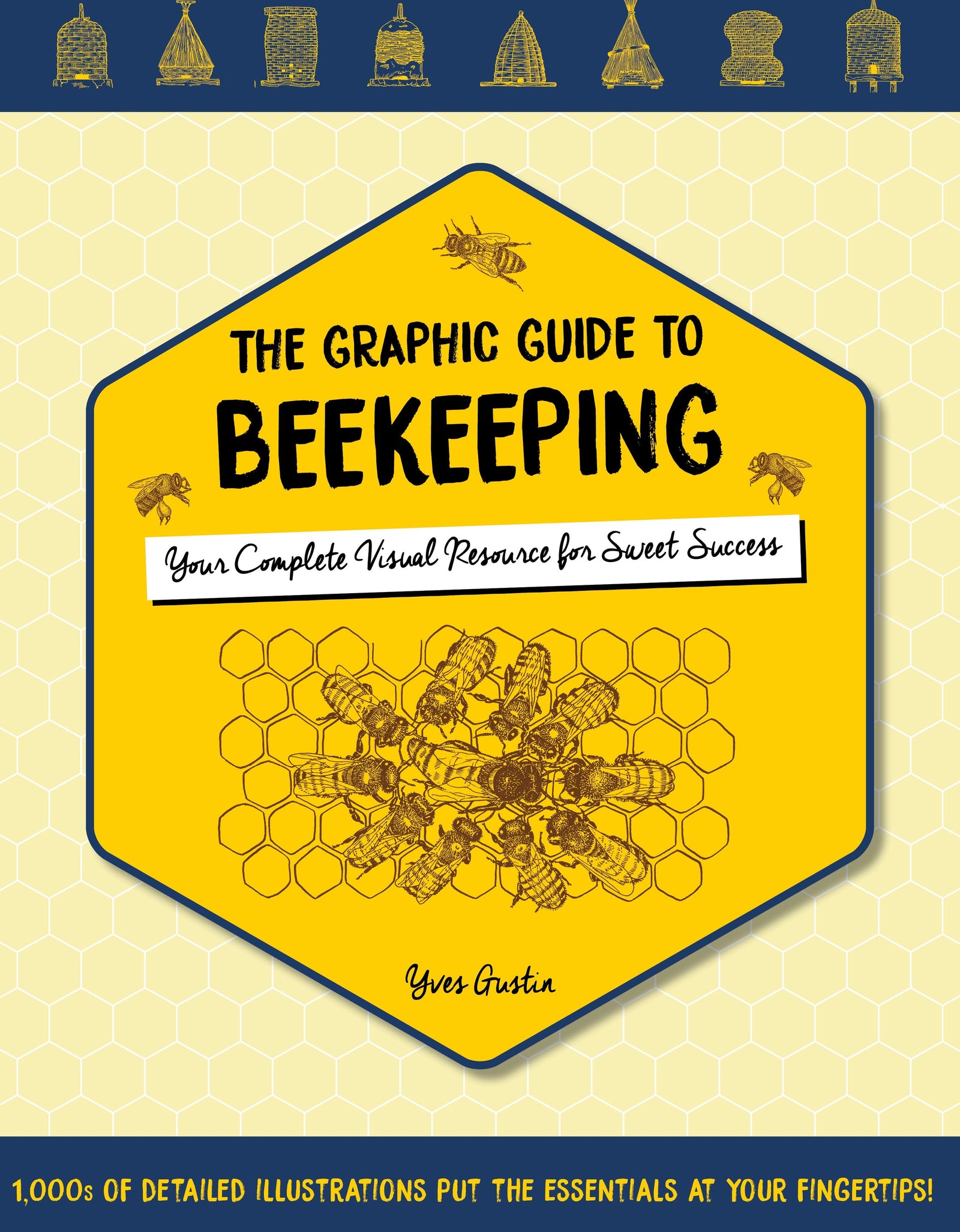 The Graphic Guide to Beekeeping by Schiffer Publishing