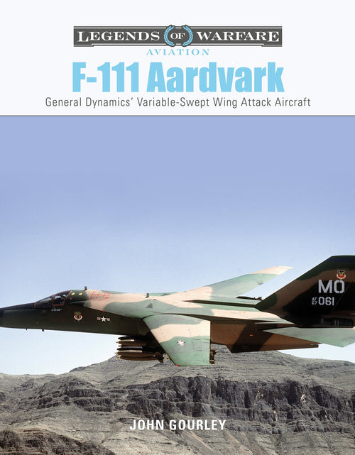 Load image into Gallery viewer, F-111 Aardvark by Schiffer Publishing

