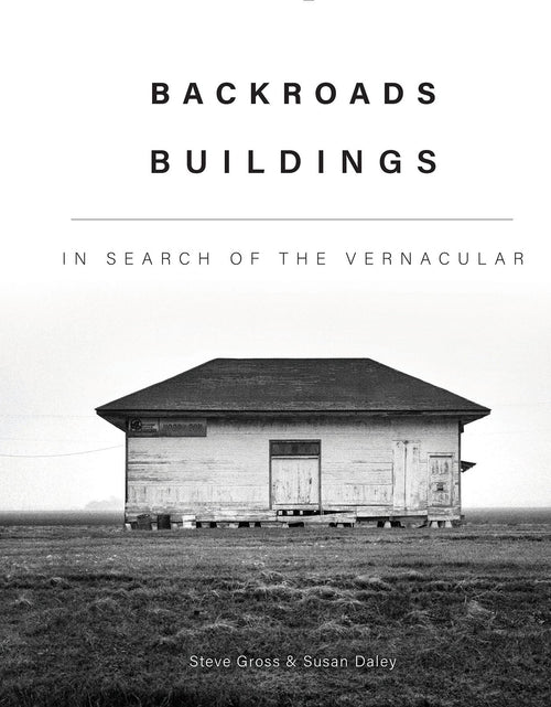 Load image into Gallery viewer, Backroads Buildings by Schiffer Publishing
