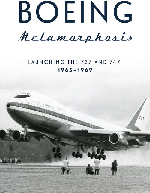 Load image into Gallery viewer, Boeing Metamorphosis by Schiffer Publishing
