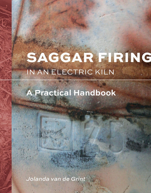 Load image into Gallery viewer, Saggar Firing in an Electric Kiln by Schiffer Publishing
