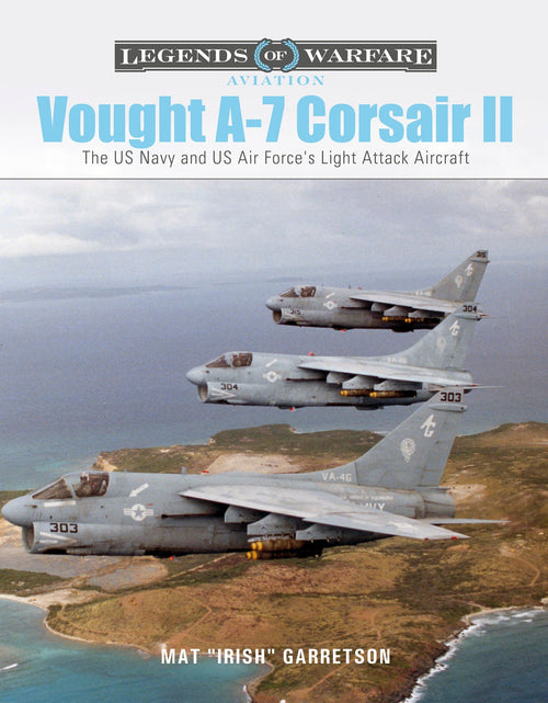Load image into Gallery viewer, Vought A-7 Corsair II by Schiffer Publishing
