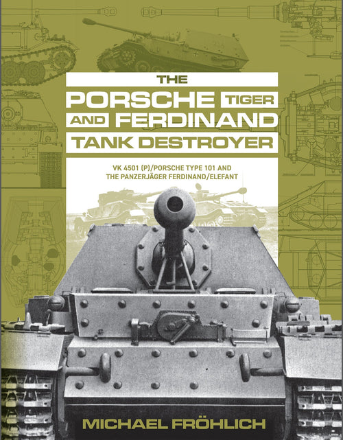 Load image into Gallery viewer, The Porsche Tiger and Ferdinand Tank Destroyer by Schiffer Publishing
