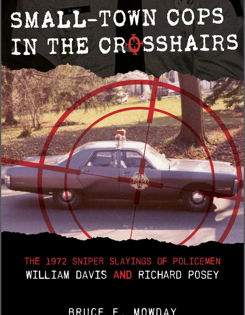 Load image into Gallery viewer, Small-Town Cops in the Crosshairs by Schiffer Publishing
