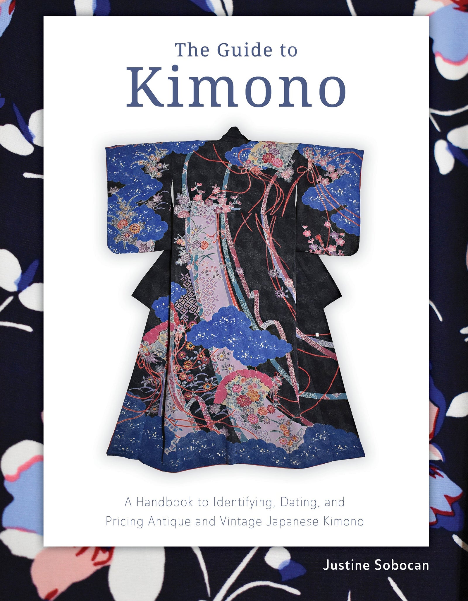The Guide to Kimono by Schiffer Publishing
