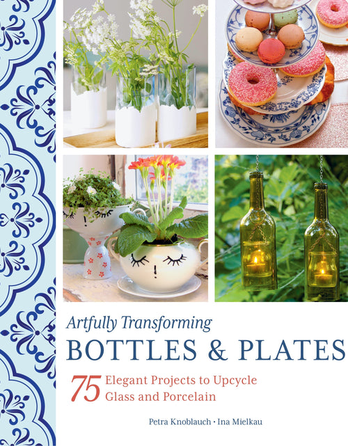 Load image into Gallery viewer, Artfully Transforming Bottles &amp; Plates by Schiffer Publishing
